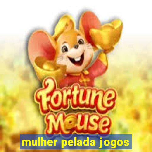 mulher pelada jogos